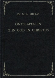 MIERAS, M.A. - Ontslapen in Zijn God in Christus