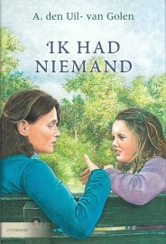 UIL-van GOLEN, A. den - Ik had niemand