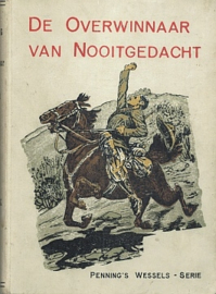 PENNING, L. - De Overwinnaar van Nooitgedacht - 4e druk
