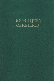 SCHIPAANBOORD, G. - Door lijden geheiligd