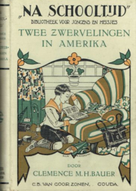 BAUER, Clemence M.H. - Twee zwervelingen in Amerika