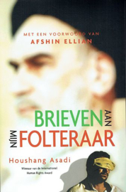 ASADI, Houshang - Brieven aan mijn folteraar