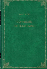 BLOK, P. - Cornelius, de hoofdman
