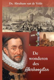 VELDE, Abraham van de - De wonderen des Allerhoogsten