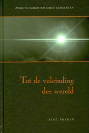 BLOK, L. e.a. - Tot de voleinding der wereld