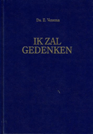 VENEMA, E. - Ik zal gedenken