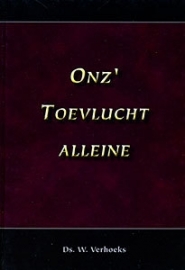 VERHOEKS, W. - Onz' Toevlucht alleine