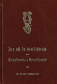 DOESSCHATE, A. ten - Iets uit de geschiedenis van Steenderen en Bronkhorst