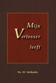 VERHOEKS, W. - Mijn Verlosser leeft