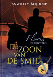 BLIJDORP, Janwillem - De zoon van de smid - deel 1