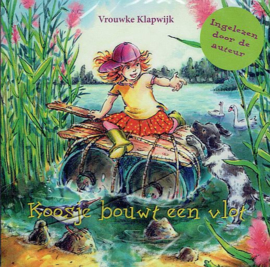 KLAPWIJK, Vrouwke - Koosje bouwt een vlot - Luisterboek/CD