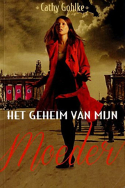 GOHLKE, Cathy - Het geheim van mijn moeder