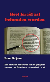 MALJAARS, Bram - Heel Israel zal behouden worden