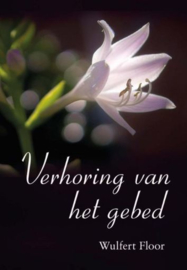 FLOOR, Wulfert - Verhoring van het gebed