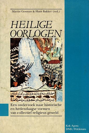 GOSMAN, Martin e.a. - Heilige oorlogen