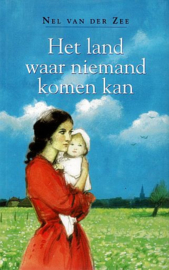 ZEE, Nel van der - Het land waar niemand komen kan