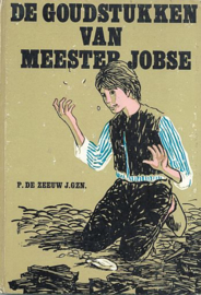 ZEEUW, P. de - De goudstukken van meester Jobse
