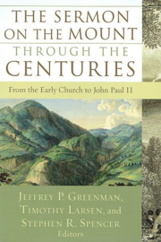 GREENMAN, Jeffrey P. e.a. - The Sermon on the Mount trough the Centuries