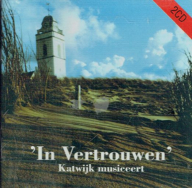 In Vertrouwen - Katwijk musiceert - 2CD