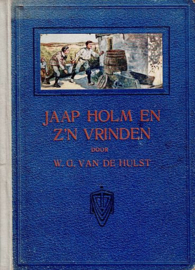 HULST, W.G. van de - Jaap Holm en z'n vrinden - 4e druk