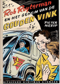 NIEROP, Pieter - Rob Ruyterman en het geheim van de gouden vink