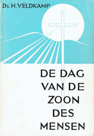 VELDKAMP, H. - De dag van de Zoon des mensen