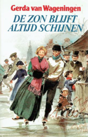 WAGENINGEN, Gerda van - De zon blijft altijd schijnen