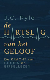 RYLE, J.C. - De hartslag van het geloof