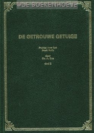 BAC, A. -  De getrouwe getuige - deel 2