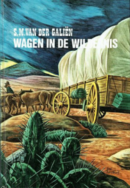 GALIËN, S.M. van der - Wagen in de wildernis