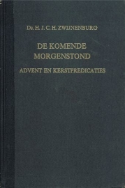 ZWIJNENBURG, H.J.C.H. - De komende morgenstond