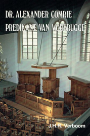 VERBOOM, J.H.R. - Dr. Alexander Comrie predikant van Woubrugge