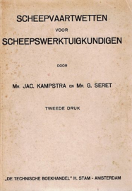 KAMPSTRA, Jac. e.a. - Scheepvaartwetten voor de scheepswerktuigkundigen