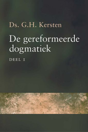 KERSTEN, G.H. - De gereformeerde dogmatiek 2 delen