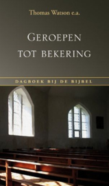 WATSON, Thomas e.a. - Geroepen tot bekering