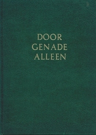 VERWEIJ, J.W. - Door genade alleen