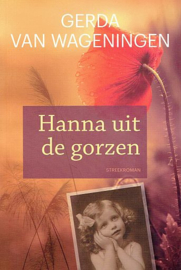 WAGENINGEN, Gerda van - Hanna uit de gorzen
