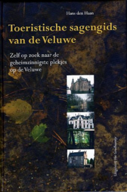 HAAN, Han den - Toeristische sagengids van de Veluwe