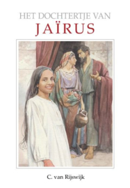 RIJSWIJK, C. van - Woord van de Koning - Het dochtertje van Jairus