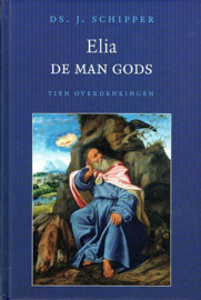 SCHIPPER, J. - Elia de man Gods (licht beschadigd)