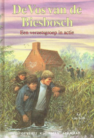 GILS, Ad van - De Vos van de Biesbosch - Een verzetsgroep in actie