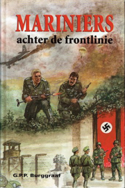 BURGGRAAF, G.P.P. - Mariniers achter de frontlinie - hardcover