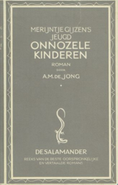 JONG, A.M. de - Merijntje Gijzens jeugd - Onnozele kinderen