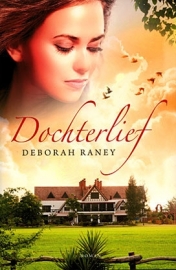 RANEY, Deborah - Dochterlief - deel 1