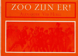 VER HUELL, Alexander - Zoo zijn er!