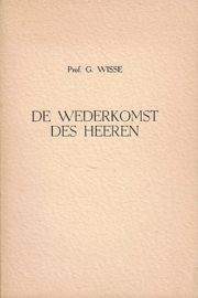 WISSE, G. - De wederkomst des Heeren
