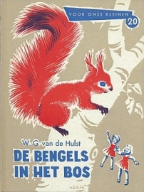 HULST, W.G. van de - De bengels in het bos - 4e druk