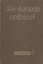 VELDKAMP, H. - Die knopen ontbindt