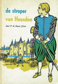 ZEEUW, P. de - De stroper van Heusden