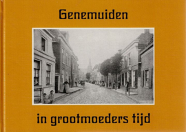 ANSICHTEN - Genemuiden in grootmoeders tijd